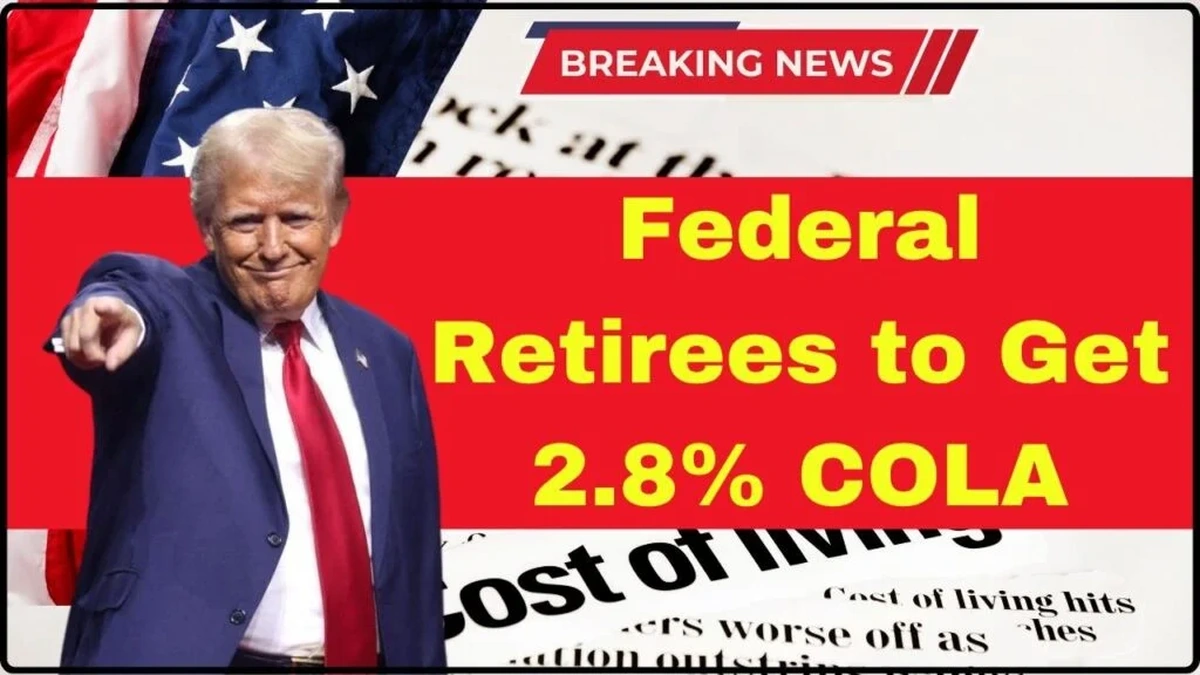 Federal Retirees to Get 2.8% COLA in 2026 — But Some Will See Less